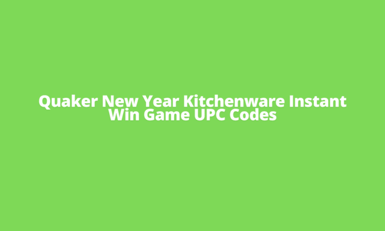 Quaker New Year Kitchenware Instant Win Game UPC Codes